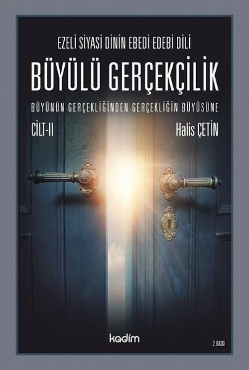 Büyülü Gerçeklik-Büyünün Gerçekliğinden Gerçekliğin Büyüsüne Cilt 2