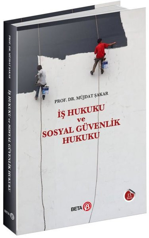 İş Hukuku ve Sosyal Güvenlik Hukuku