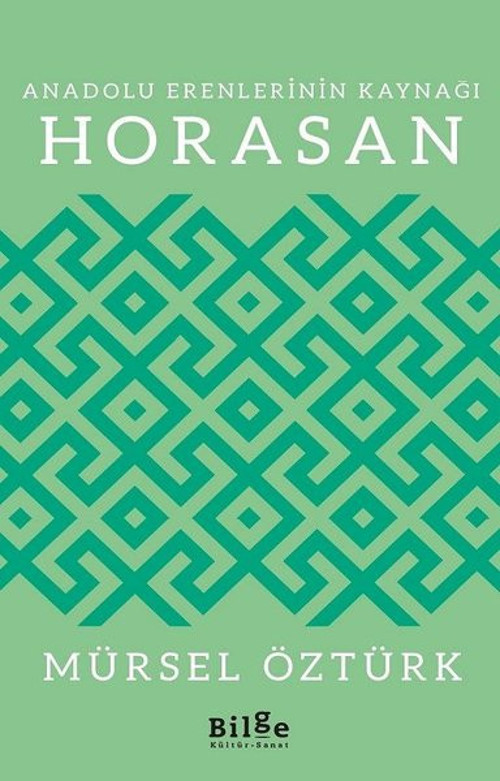 Anadolu Erenlerinin Kaynağı Horasan