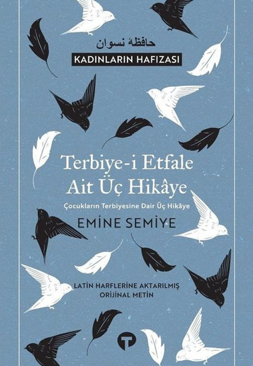 Terbiye-i Etfale Ait Üç Hikaye-Kadınların Hafızası