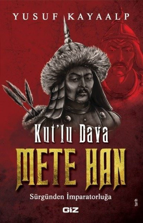 Kut'lu Dava Mete Han-Sürgünden İmparatorluğa
