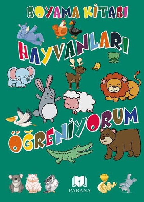 Hayvanları Öğreniyorum-Boyama Kitabı