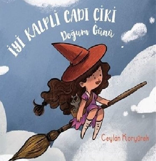 İyi Kalpli Cadı Çiki-Doğum Günü