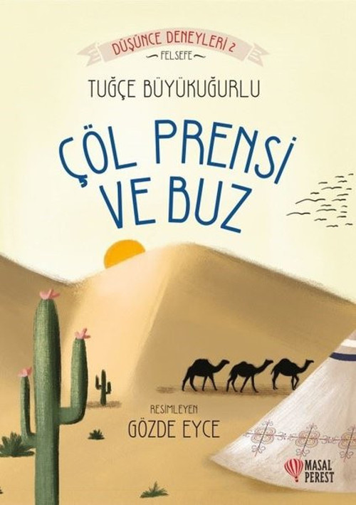 Çöl Prensi ve Buz-Düşünce Deneyleri 2