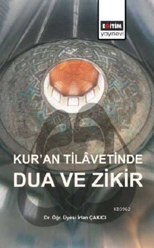 Kuran Tilavetinde Dua ve Zikir