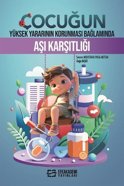 Çocuğun Yüksek Yararının Korunması Bağlamında Aşı Karşıtlığı