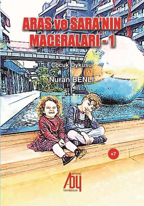 Aras ve Saranın Maceraları-1