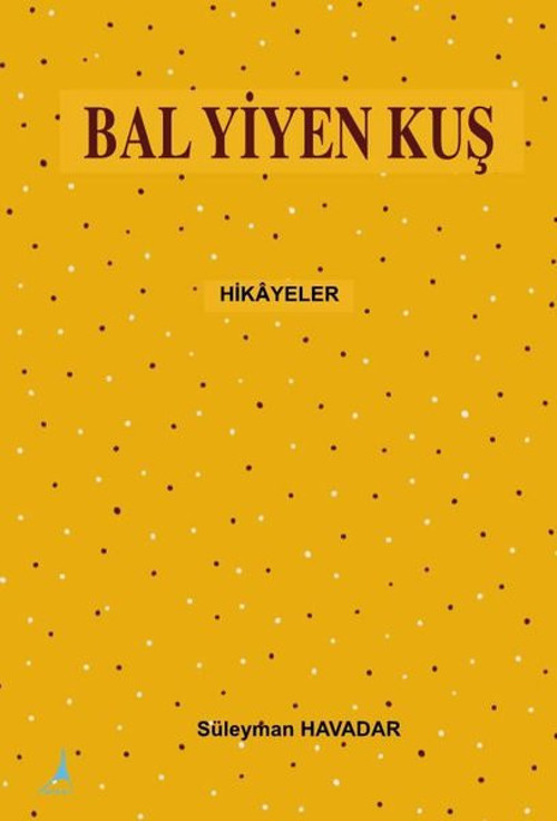 Bal Yiyen Kuş-Hikayeler