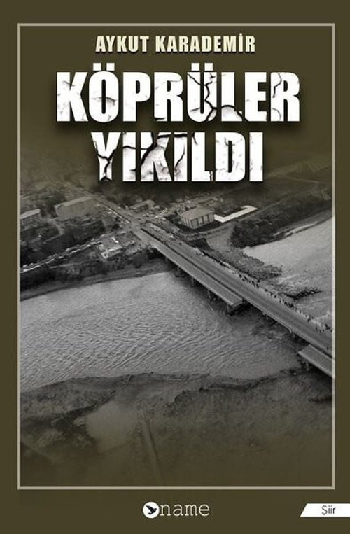 Name Köprüler Yıkıldı