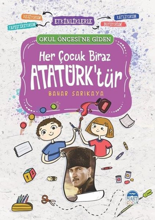 Okul Öncesi'ne Giden Her Çocuk Biraz Atatürk'tür