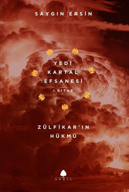 Yedi Kartal Efsanesi 1.Kitap-Zülfikarın Hükmü