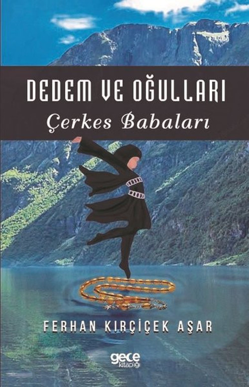 Dedem ve Oğulları-Çerkes Babaları