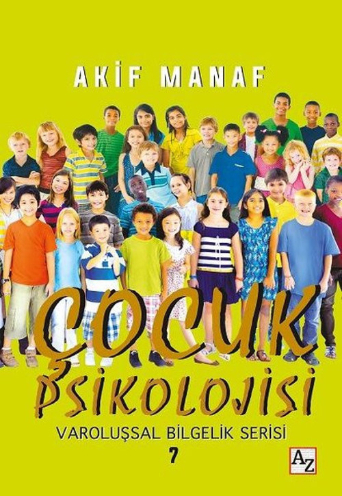 Çocuk Psikolojisi-Varoluşsal Bilgelik Serisi 7