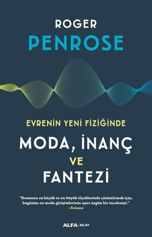 Evrenin Yeni Fiziğinde Moda İnanç ve Fantezi