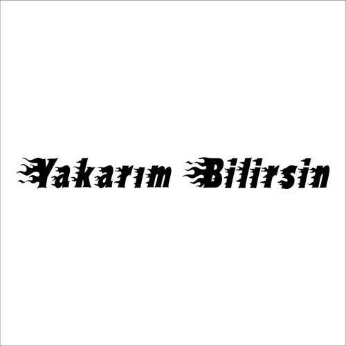 Yakarım Bilirsin Sticker (Oto-Motor-Laptop-Duvar-Dekor) 30 x 3 cm