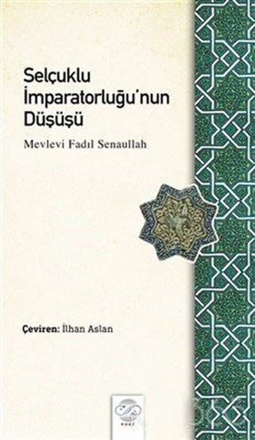 Selçuklu İmparatorluğu'nun Düşüşü