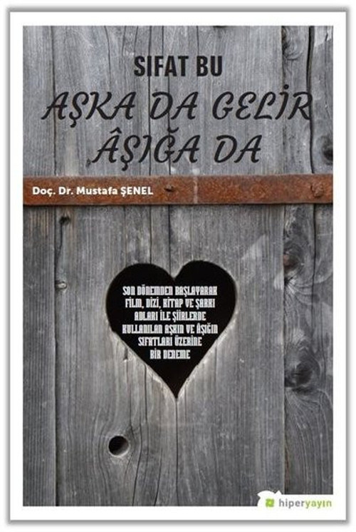 Sıfat Bu Aşka da Gelir Aşığa da