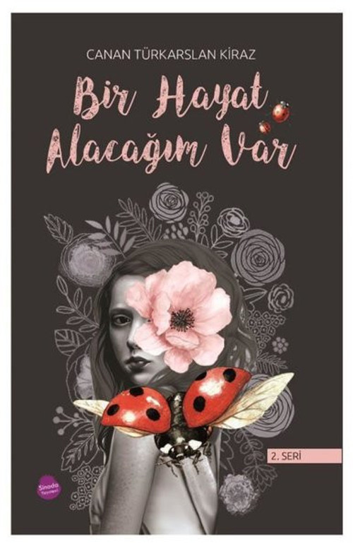 Bir Hayat Alacağım Var-2.Seri