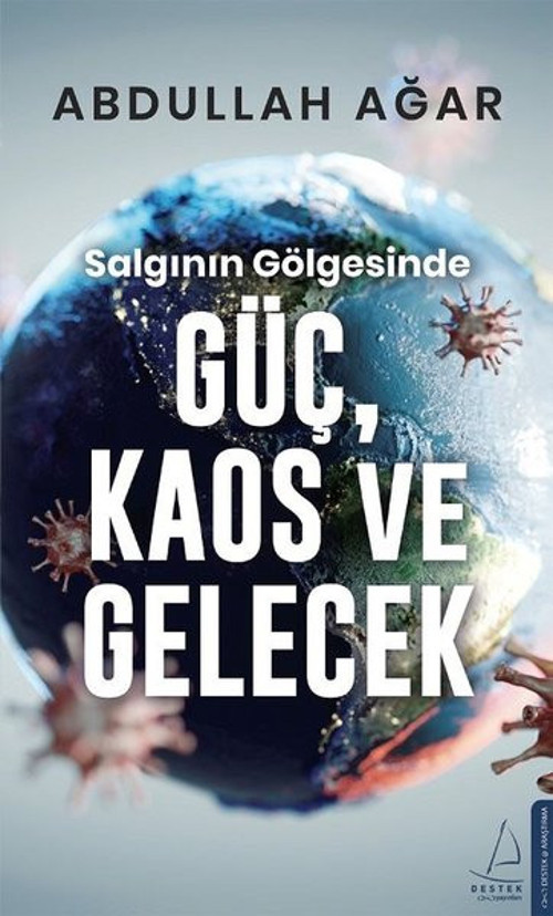 Salgının Gölgesinde Güç Kaos ve Gelecek