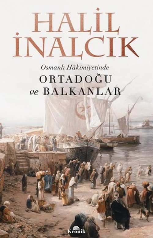 Osmanlı Hakimiyetinde Ortadoğu ve Balkanlar