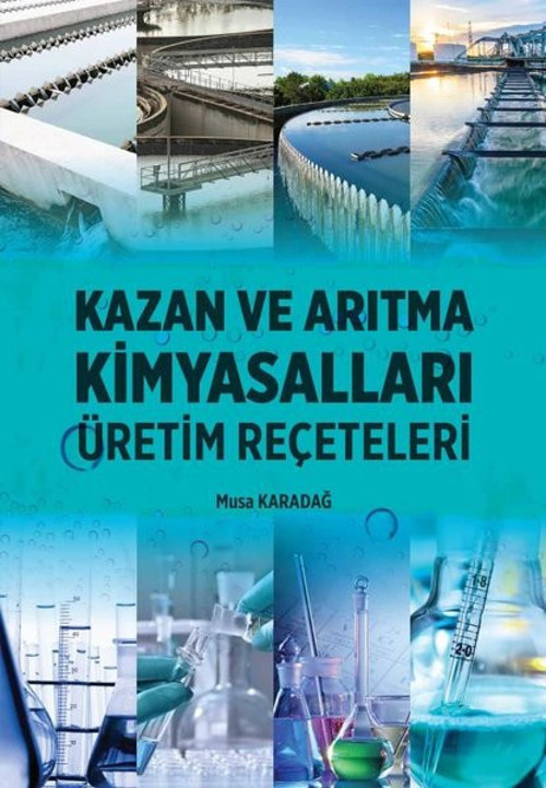 Kazan ve Arıtma Kimyasalları - Üretim Reçeteleri