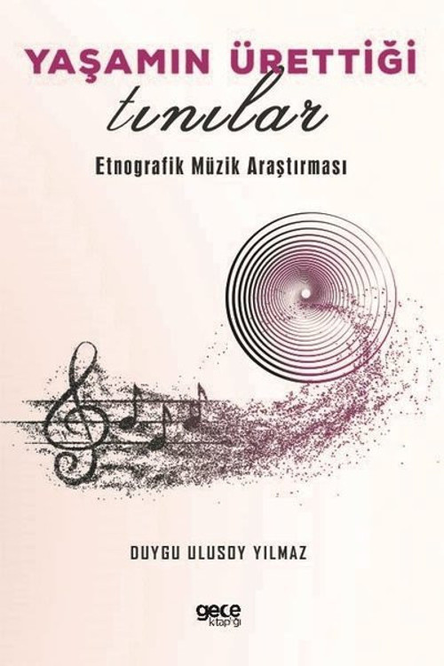 Yaşamın Ürettiği Tınılar