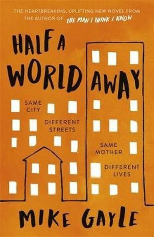 Half a World Away: The heart-warming heart-breaking Richard and Judy Book Club selection