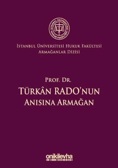 Prof. Dr.Türkan Rado'nun Anısına Armağan