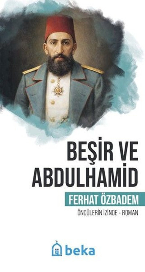 Beşir ve Abdulhamid - Öncülerin İzinde
