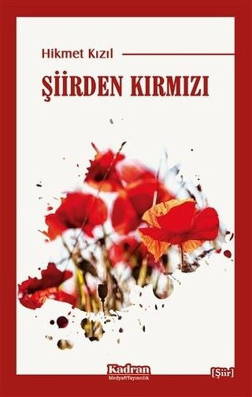 Kadran Medya&Yayıncılık Şiirden Kırmızı