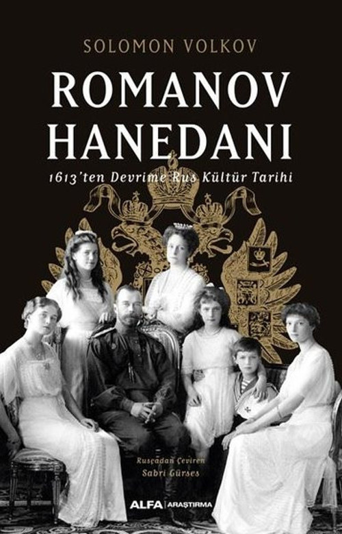 Romanov Hanedanı - 1613'ten Devrime Rus Kültür Tarihi