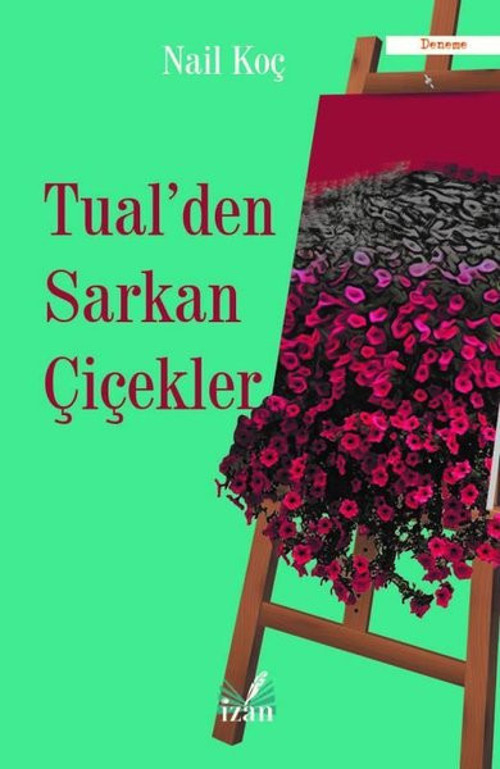 Tualden Sarkan Çiçekler