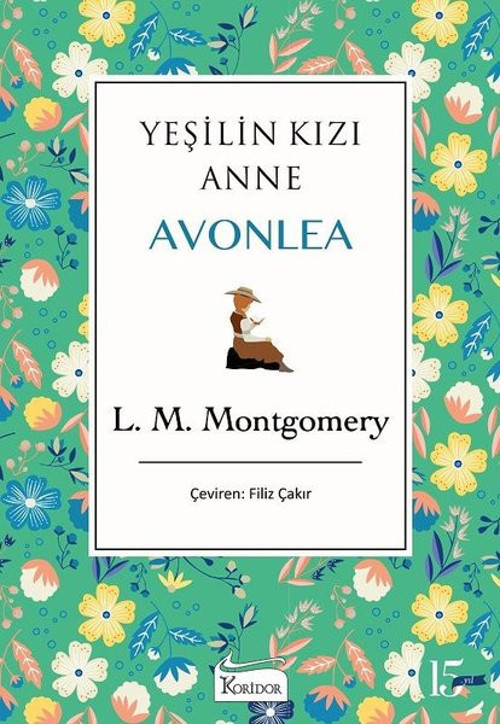 Yeşilin Kızı Anne Avonlea - Yeşil - Bez Ciltli