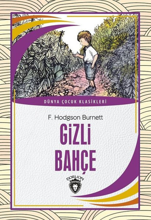 Gizli Bahçe - Dünya Çocuk Klasikleri