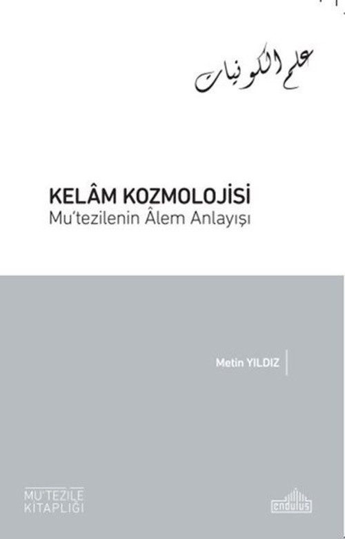 Kelam Kozmolojisi Mu'tezilenin Alem Anlayışı