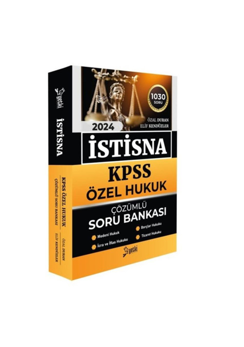 Yetki Yayınları 2024 İstisna Özel Hukuk Kpss Çözümlü Soru Bankası