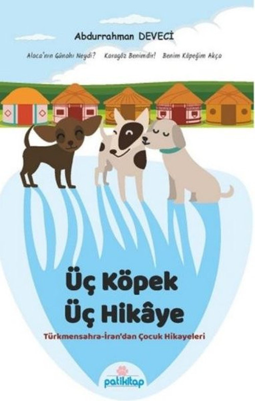 Üç Köpek Üç Hikaye