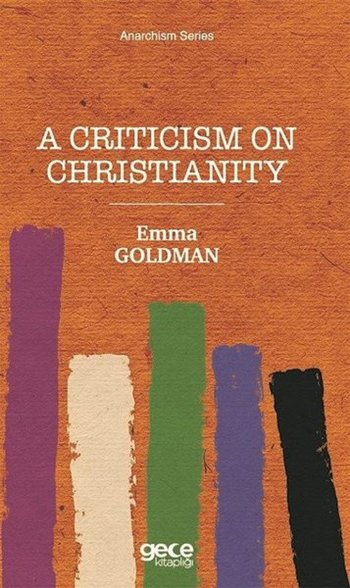 A Criticism on Christianity - Anarchism Series
