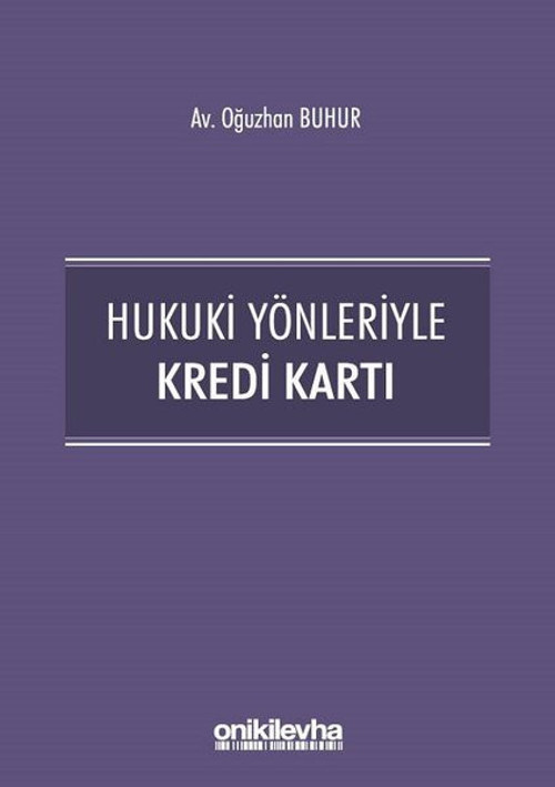 Hukuki Yönleriyle Kredi Kartı
