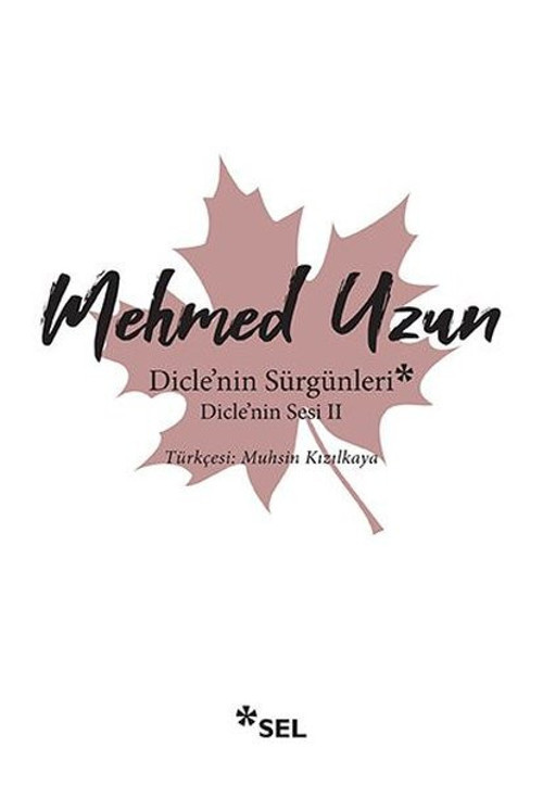 Dicle'nin Sürgünleri-Dicle'nin Sesi 2