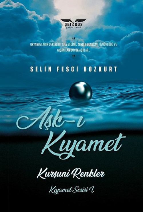 Aşk-ı Kıyamet: Kurşuni Renkler - Kıyamet Serisi 1