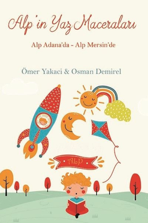 Alp'in Yaz Maceraları: Alp Adana'da - Alp Mersin'de