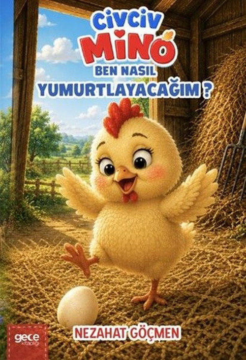 Civciv Mino - Ben Nasıl Yumurtlayacağım?