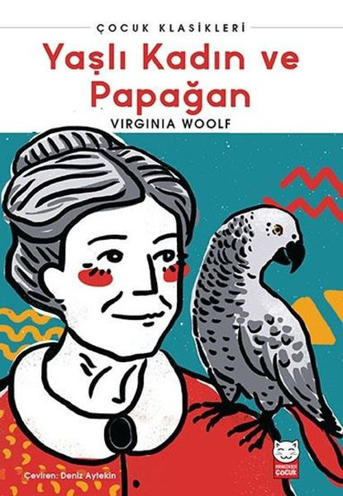 Yaşlı Kadın ve Papağan - Çocuk Klasikleri
