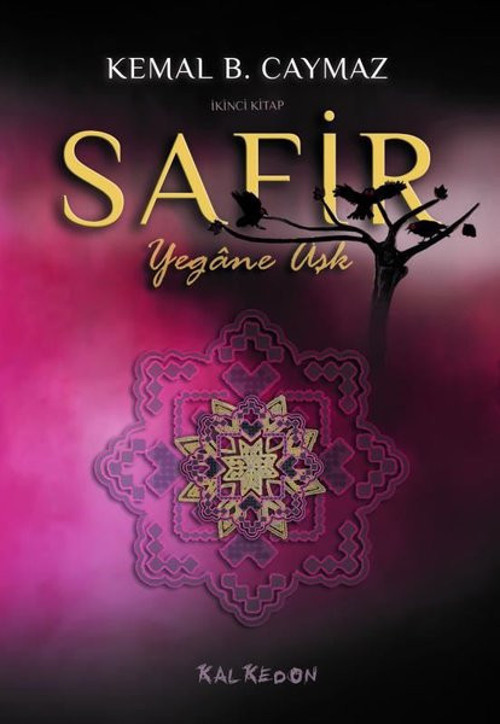 Safir İkinci Kitap - Yegane Aşk