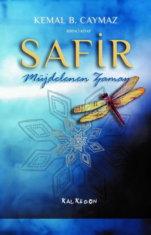 Safir Birinci Kitap - Müjdelenen Zaman