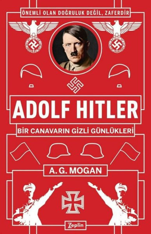 Adolf Hitler: Bir Canavarın Gizli Günlükleri