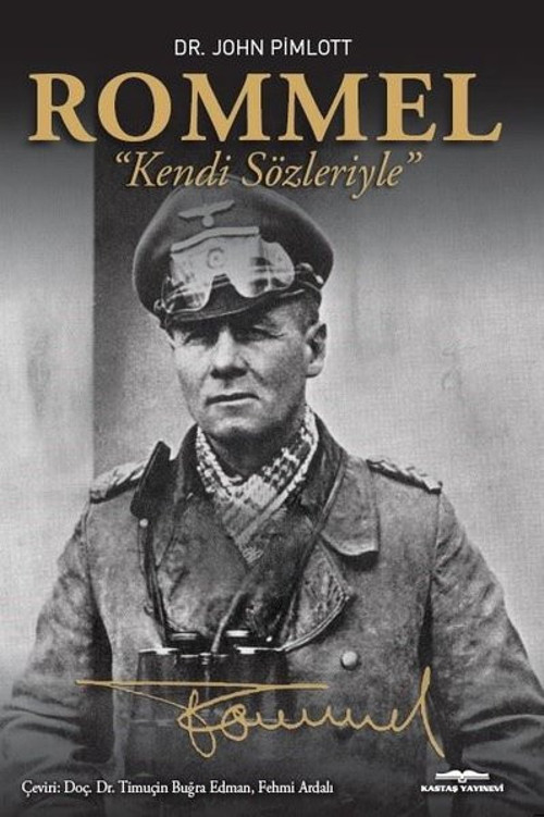 Rommel Kendi Sözleriyle