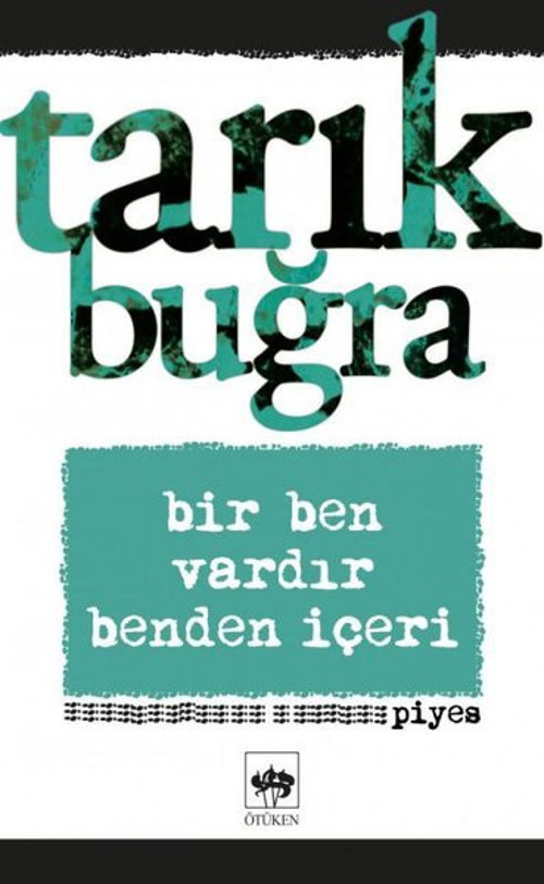 Bir Ben Vardır Benden İçeri - Piyes