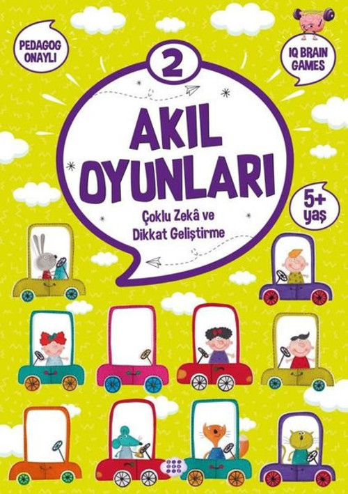 Akıl Oyunları 2 - Çoklu Zeka ve Dikkat Geliştirme 5+ Yaş